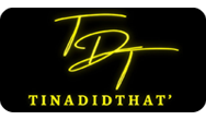 tinadidthat